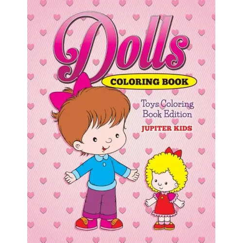 Dolls Coloring Book: Toys Coloring Book Edition