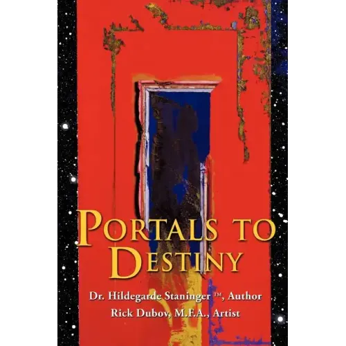 Portals to Destiny