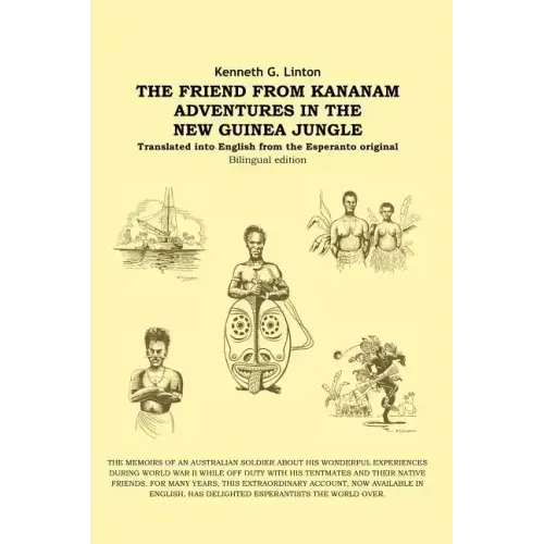 The Friend from Kananam: Adventures in the New Guinea Jungle
