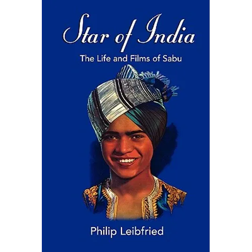Star of India: The Life and Films of Sabu