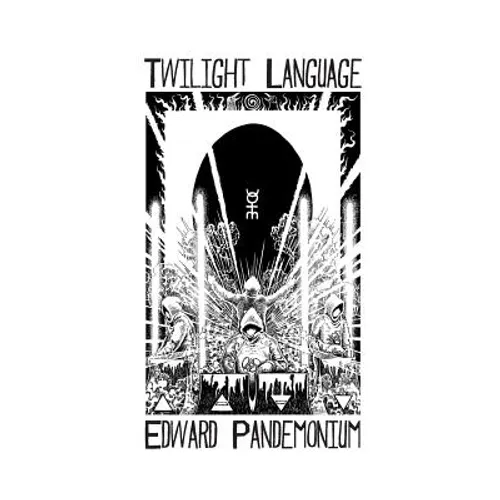 Twilight Language: A Compendium of the World of Coil