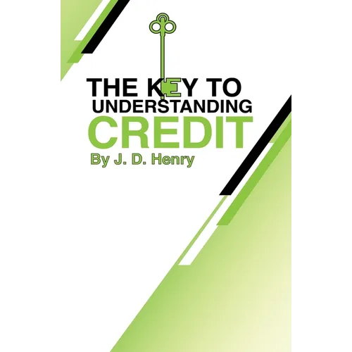 The Key to Understanding Credit