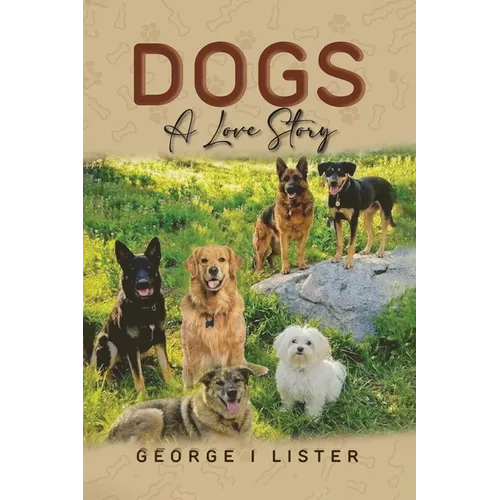 Dogs A Love Story