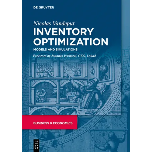 Inventory Optimization: Models and Simulations