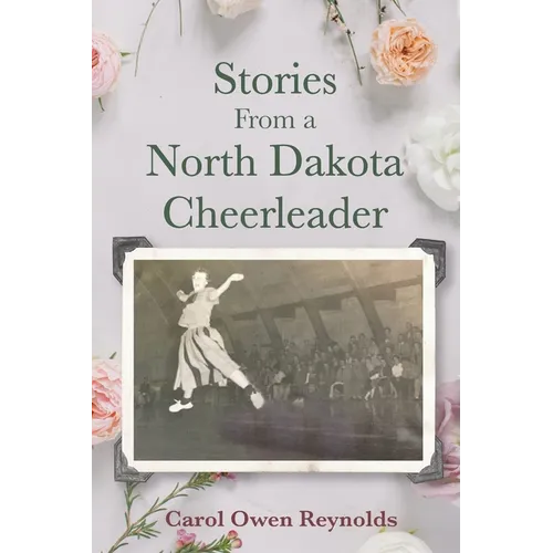 Stories From a North Dakota Cheerleader