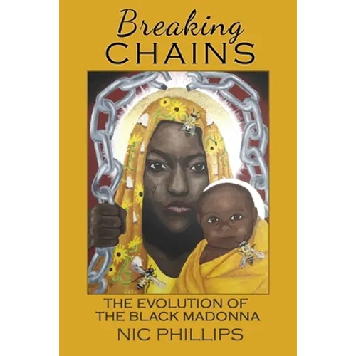 Breaking Chains: the evolution of the Black Madonna