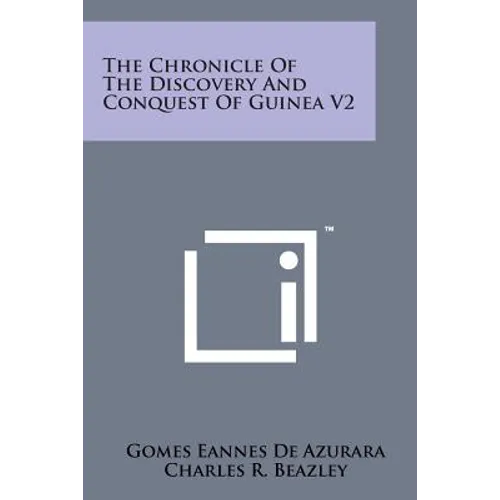 The Chronicle of the Discovery and Conquest of Guinea V2
