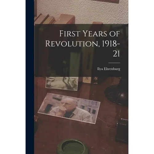 First Years of Revolution, 1918-21