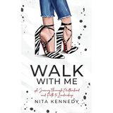 Walk With Me