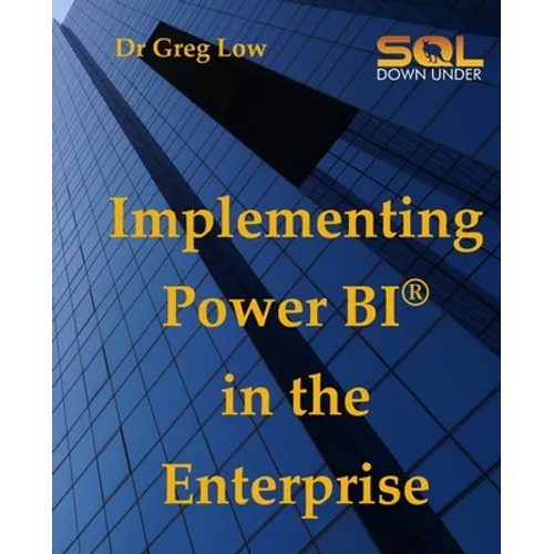 Implementing Power BI in the Enterprise