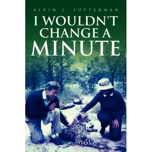I Wouldn't Change a Minute