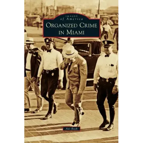 Organized Crime in Miami