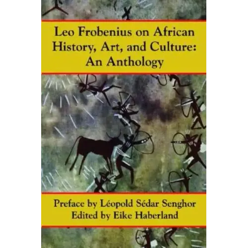 Leo Frobenius on African History, Art and Culture