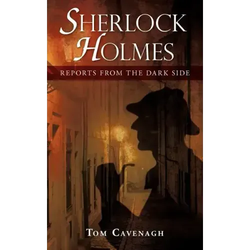 Sherlock Holmes, Reports From The Dark Side