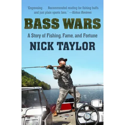 Bass Wars: A Story of Fishing, Fame and Fortune