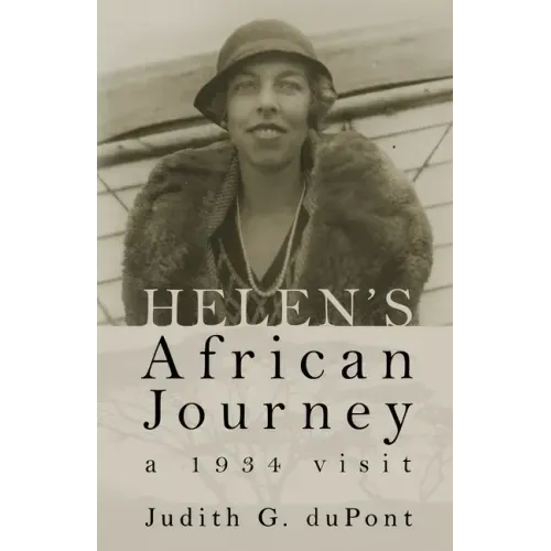 Helen's African Journey: a 1934 visit