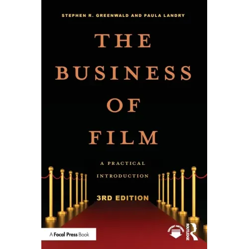 The Business of Film: A Practical Introduction
