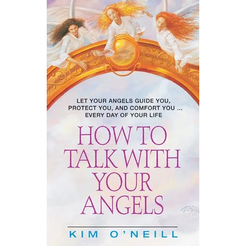 How to Talk with Your Angels