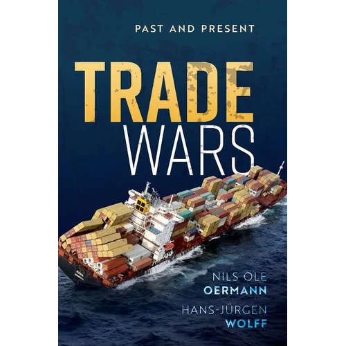 Trade Wars: Past and Present