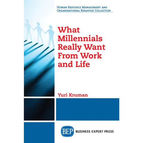 What Millennials Really Want From Work and Life
