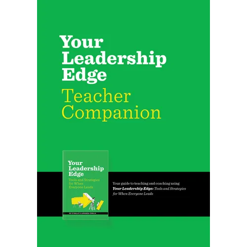 Your Leadership Edge Teaching Companion: Your Guide to Teaching and Coaching Using Your Leadership Edge