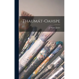 Thaumát-Oahspe - Hardcover