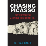 Chasing Picasso: The True Story of a Daytime Heist on Art Hill - Paperback
