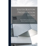 South Boston Preservation Study - Hardcover