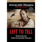 Left to Tell: Discovering God Amidst the Rwandan Holocaust