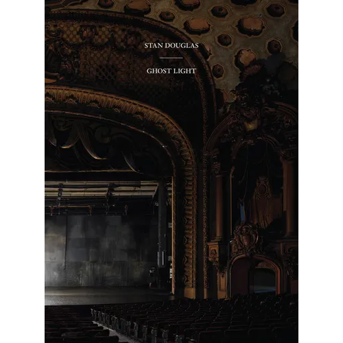 Stan Douglas: Ghostlight