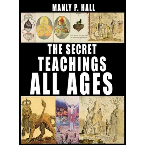 The Secret Teachings of All Ages