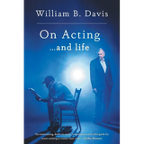 On Acting ... and Life: A New Look at an Old Craft - Paperback