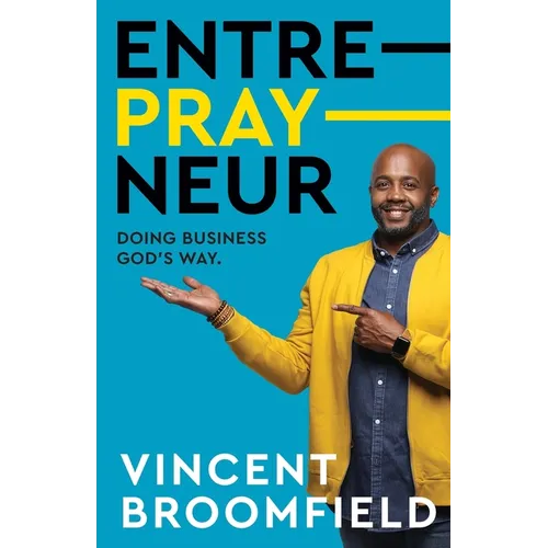 Entre-PRAY-neur: Doing Business God's Way