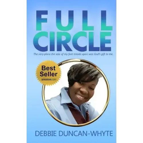 Full Circle: The very place the sole of my feet tread upon was God's gift to me