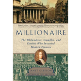 Millionaire: The Philanderer, Gambler, and Duelist Who Invented Modern Finance - Paperback