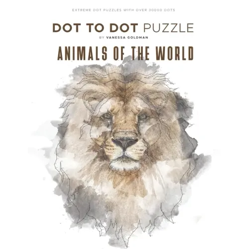 Animals of the World - Dot to Dot Puzzle (Extreme Dot Puzzles with over 30000 dots): 40 Puzzles - Dot to Dot Books for Adults - Challenges to complete