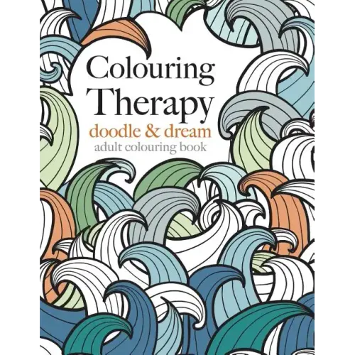 Colouring Therapy: doodle & dream