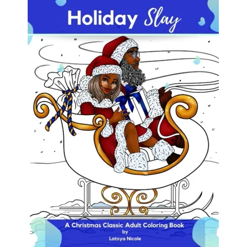 Holiday Slay: A Christmas Classic Adult Coloring Book