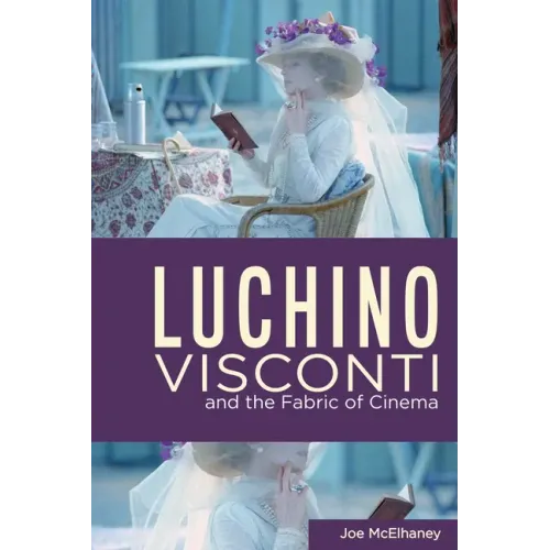 Luchino Visconti and the Fabric of Cinema