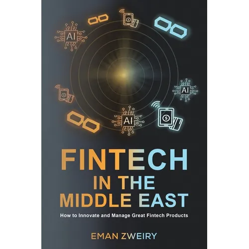 Fintech in the Middle East: How to Innovate and Manage Great Fintech Products