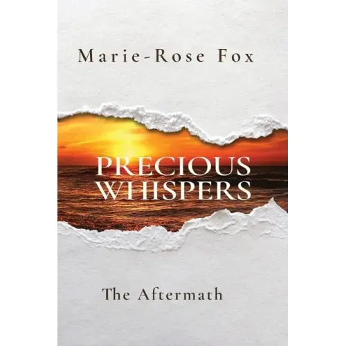 Precious Whispers: The Aftermath