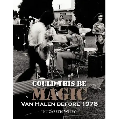 Could This Be Magic: Van Halen Before 1978