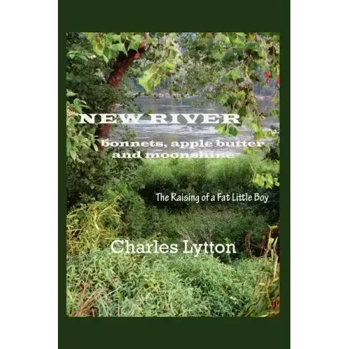 New River: bonnets, apple butter and moonshine