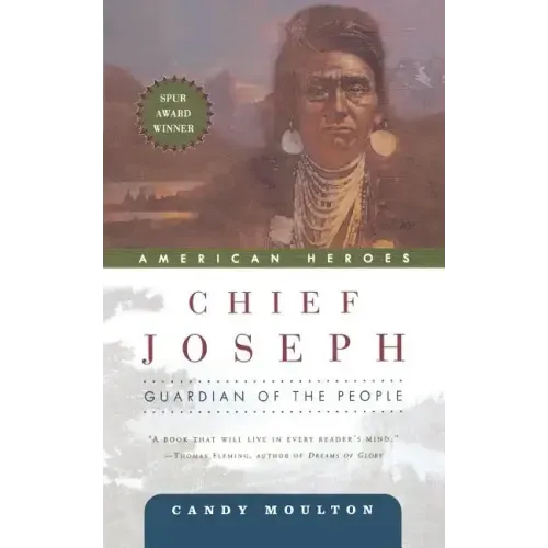 Chief Joseph: Guardian of the People