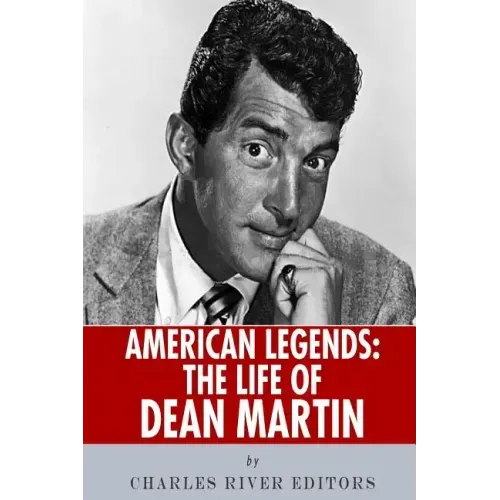 American Legends: The Life of Dean Martin