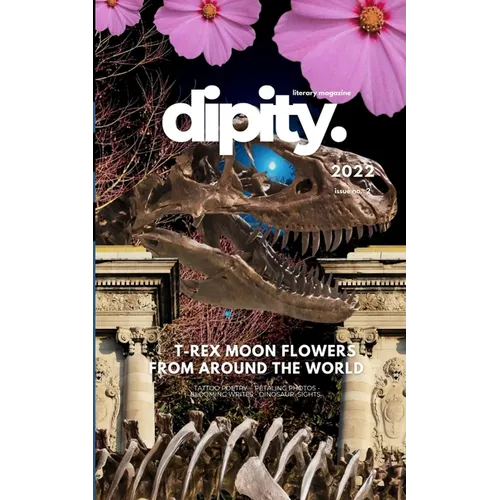 Dipity Literary Magazine Issue #2 (Jurassic Ink Rerun): Softback Economy Edition