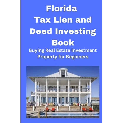 Florida Tax Lien and Deed Investing Book