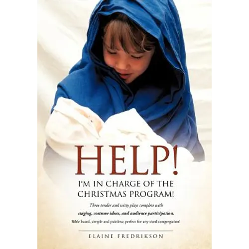 Help! I'm In Charge of the Christmas Program!
