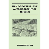 Man of Everest - The Autobiography of Tenzing