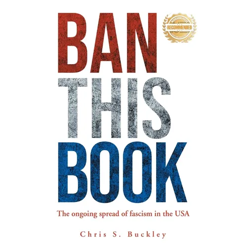 Ban This Book!: The Ongoing Spread of Fascism in the USA